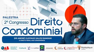 2º CONGRESSO DIREITO CONDOMINIAL  DR ANDRÉ GUSTAVO SALES DAMIANI [upl. by Ward]