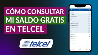 Cómo Consultar mi Saldo en Telcel Fácilmente [upl. by Yulma]