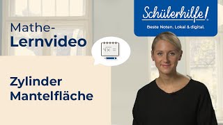 Zylinder Mantelfläche  Kreis und Zylinder 🎓 Schülerhilfe Lernvideo Mathe [upl. by Fennell]