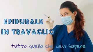 EPIDURALE IN TRAVAGLIO E PARTO  Tutti i pro e contro della partoanalgesia [upl. by Wootan]