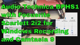 How to setup audiotechnica bphs1 and Focusrite Scarlett2i2 for Recording on Windows [upl. by Roddie]