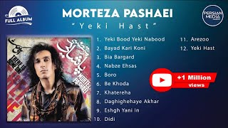 Morteza Pashaei  Yeki Hast I Full Album  مرتضی پاشایی  یکی هست [upl. by Mose]