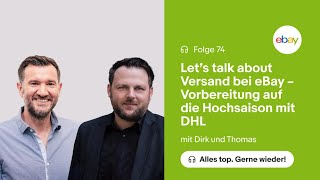 Let’s talk about Versand bei eBay – Vorbereitung auf die Hochsaison mit DHL [upl. by Mensch]