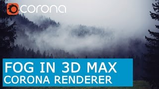 Fog  3D Max  Corona Render tutorial  Corona Volume mtl [upl. by Stella]