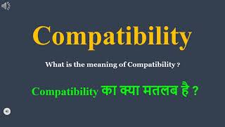 Compatibility meaning in Hindi  Compatibility ka kya matlab hota hai  daily use English words [upl. by Cyd]