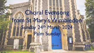 Choral Evensong from St Marys Wimbledon Sunday 24 March 2024 [upl. by Arlina165]