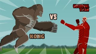 Kong vs Colossal Titan  Titan Animation [upl. by Neelyad514]