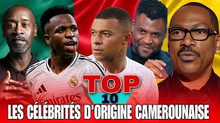 🔴 TOP 10 DES CÉLÉBRITÉS DORIGINE CAMEROUNAISE  VINICIUS JÚNIOR EDDIE MURPHY KYLIAN MBAPPÉ [upl. by Steve788]