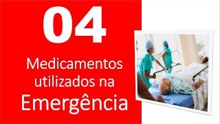 PRINCIPAIS MEDICAÃ‡Ã•ES UTILIZADAS NA SALA DE EMERGÃŠNCIA PARTE 1 [upl. by Oicnevuj509]