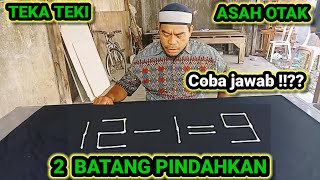 Test IQ pindahkan dua batang korekagar hasil jadi betulbukansulap [upl. by Amling]