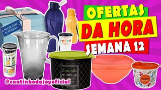 OFERTAS da HORA Semana 12 Vitrine 032024 tupperware  Joyce Sampaio [upl. by Couq379]