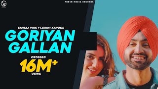 GORIYAN GALLAN  SARTAJ VIRK ftGINNI KAPOOR  FULL VIDEO   AR Deep  FRESH MEDIA RECORDS [upl. by Dixie391]