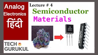 Semiconductor Materials  Analog Electronics  TECH GURUKUL [upl. by Launame765]