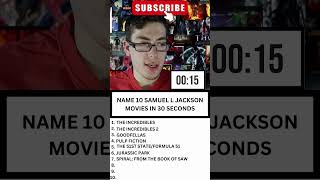 Name 10 Samuel L Jackson Movies In 30 Seconds shorts samuelljackson [upl. by Marnie868]