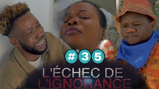 L’échec de L’ignorance épisode 35 Mini serie  vin gade sak rive Jimmy 🤦🏽‍♂️ [upl. by Ken]