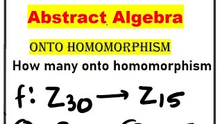 52 group theory  number of onto morphism of Zm to Zn [upl. by Oakes]