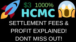 HCMC SETTLEMENT FEE AND PROFIT POTENTIAL EXPLAINED IMPORTANT STATS MUST WATCH HCMC ANALYSIS [upl. by Yrahcaz]