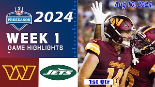 Washington Commanders vs New York Jets WEEK 1 FULL GAME Aug 10 2024  NFL PreSeason 2024 [upl. by Megan]