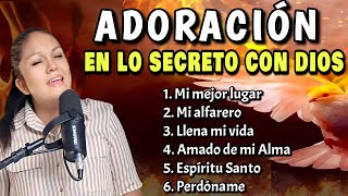 EL LO SECRETO CON DIOS AdoracionesCristianas 2024  Yeimi Liz [upl. by Zeuqram]