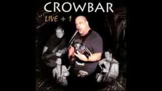 Crowbar  High Rate Extinction  LIVE  1 [upl. by Naivatco]