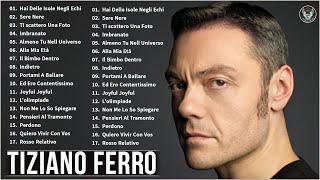 Tiziano ferro 2021 full album I Successi di Tiziano ferro  Il Meglio dei Tiziano ferro [upl. by Amees]