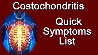 Costochondritis Quick Symptoms List [upl. by Zaid836]