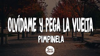 Olvídame y Pega la Vuelta  Pimpinela LetraLyrics [upl. by Nahrut]