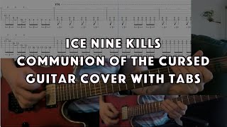 Ice Nine Kills  Communion of the Cursed  Guitar Cover w OnScreen Tabs [upl. by Garrot487]