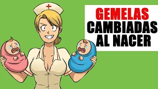 Gemelas cambiadas al nacer [upl. by Wally871]