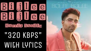 BIJLEE BIJLEE Cinderella Harrdy Sandhu  quot320quot Kbps With Lyrics  Lyrical Jukebox  Punjabi Song [upl. by Ayidan]