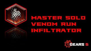 Venom Run Master Solo Escape Infiltrator  Gears 5 [upl. by Lledyl]