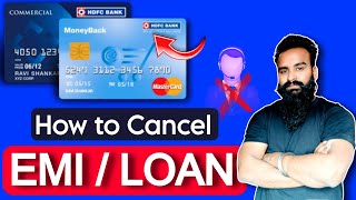 How to Cancel HDFC Bank Credit Card Loan  EMI। Hdfc Bank [upl. by Vaughn]