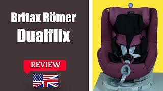 Britax Römer Car Seat DUALFIX  FULL REVIEW [upl. by Ahsinad]