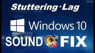 How to Fix Sound Lag and StutteringCrackling Audio on Windows 10 2024 Working [upl. by Falda]