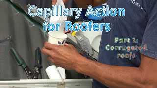 Capillary action for roofers part 1 corrugated roofs [upl. by Ahsienot]