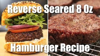 The Best Way to Cook a Thick Juicy Hamburger REVERSE SEAR [upl. by Aelem]