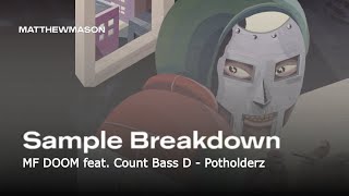 Sample Breakdown MF DOOM feat Count Bass D  Potholderz [upl. by Yajeet]