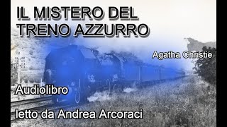 IL MISTERO DEL TRENO AZZURRO  Agatha Christie  Audiolibro [upl. by Harper]