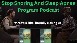 The Stop Snoring Exercise Program Review Podcast Eliminate Snoring and Sleep Apnea with Exercise [upl. by Nosidda855]