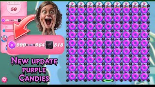 New amazing look purple  Candy crush saga new update purple candies [upl. by Niels545]