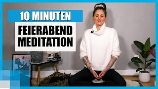 10 MIN FeierabendMeditation Nach der Arbeit zur Ruhe finden 🙏 mit Linn MacKenzie [upl. by Atilrep]