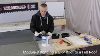 Module 9 Bonding a GRP Roof to a Felt Roof [upl. by Bannon]