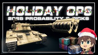 𝗛𝗼𝗹𝗶𝗱𝗮𝘆 𝗢𝗽𝘀 𝟮𝟬𝟮𝟱  Vehicle Probability amp Picks  World of Tanks [upl. by Ennaeus1]