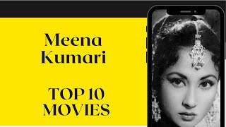 Meena Kumari Top 10 Movies [upl. by Ayidan]