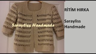 YAZLIK ÖRGÜ HIRKA ritimhırka tığişi ladiessweaterdesigne cardiganforsummer crochetcardigan [upl. by Leodora856]