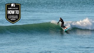 Get into Longboard SUP Surfing Series Introduction  How To SUP video [upl. by Trish]