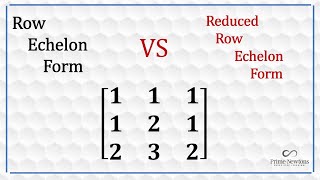 Row echelon form vs Reduced row echelon form [upl. by Bina386]