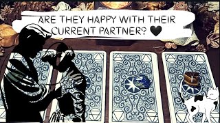 quotARE THEY HAPPY WITH THEIR CURRENT PARTNERquot  TAROT READING 🌜 [upl. by Dustie539]