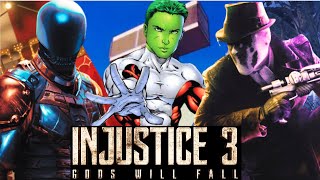 INJUSTICE 3 EARLY PREDICTIONS [upl. by Airel]