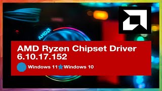 AMD Updates Ryzen Chipset Driver Release 61017152 with X870E  X870 Support [upl. by Benito]